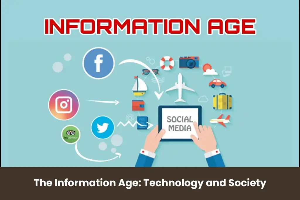 The Information Age Technology and Society